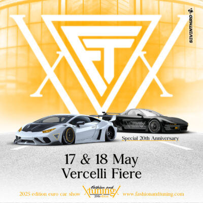 FASHION AND TUNING 17 - 18 Maggio 2025